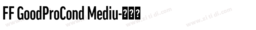 FF GoodProCond Mediu字体转换